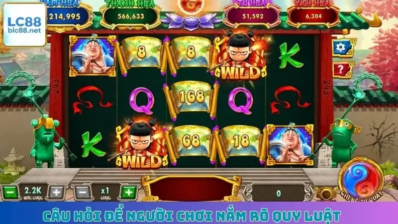 Câu hỏi để người chơi nắm rõ quy luật