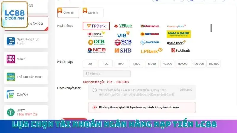 Lựa chọn tài khoản ngân hàng nạp tiền LC88