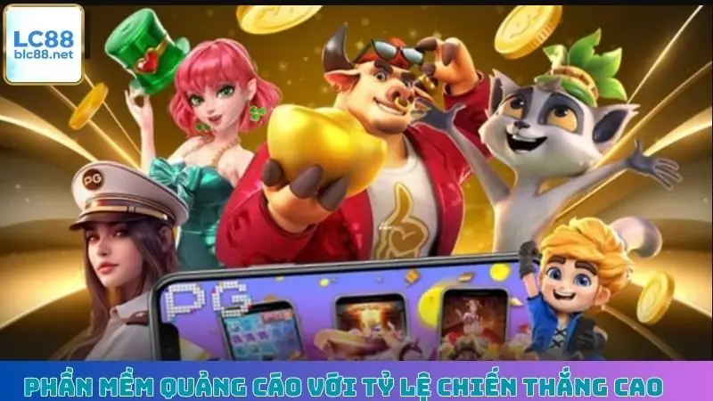 Phần mềm quảng cáo với tỷ lệ chiến thắng cao